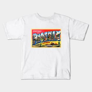 Greetings from Phoenix Arizona, Vintage Large Letter Postcard Kids T-Shirt